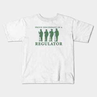 Proud Descendant of a Regulator V.3 Kids T-Shirt